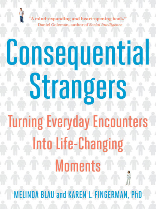 Title details for Consequential Strangers by Melinda Blau - Wait list